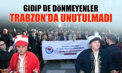 511 Kahraman Trabzonlu Şehit Anıldı: Gidip de Dönmeyenler