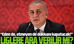 TFF Başkanı Hacıosmanoğlu’ndan Bahis Skandalı ve Lig Kararı: “Eden de, etmeyen de dükkanı kapatacak!”