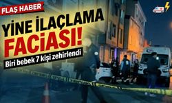 Yine ilaçlama faciası: Biri bebek 7 kişi zehirlendi