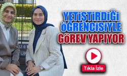 Yetiştirdiği Öğrencisiyle Görev Yapıyor!