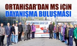 Ortahisar'dan MS için Dayanışma Buluşması