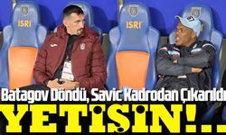 Trabzonspor’da Savic Şoku: Batagov Döndü, Savic Kadrodan Çıkarıldı