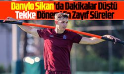 Danylo Sikan’da Dakikalar Düştü: Tekke Dönemi En Zayıf Süreler
