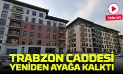 Trabzon Caddesi yeniden ayağa kalktı: Kahramanmaraş umutla bakıyor
