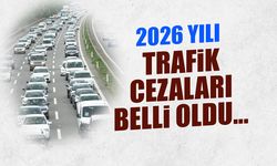 2026 trafik cezaları açıklandı: İşte yeni fiyatlar