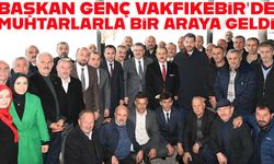 Başkan Ahmet Metin Genç Vakfıkebir’de Muhtarlarla Bir Araya Geldi: “Söz Verdiğimiz Projeleri Hayata Geçireceğiz”