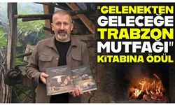 “Gelenekten Geleceğe Trabzon Mutfağı” Kitabı TÜBA-TESEP Jüri Özel Ödülünü Kazandı