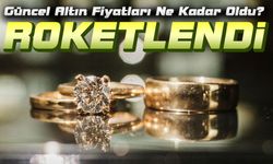 Altın Bugün Roketledi! Güncel Altın Fiyatları Ne Kadar Oldu?