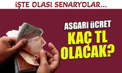 Asgari Ücret Kaç TL Olacak? İşte Olası Senaryolar...