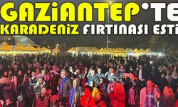 Gaziantep’te Karadeniz Fırtınası esti: Hamsi Festivali coşkulu geçti