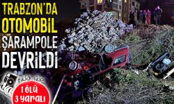 Trabzon Akçaabat'ta otomobil şarampole devrildi: 1 ölü, 3 yaralı