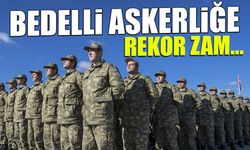 Bedelli Askerliğe Rekor Zam Geliyor! 2026'da Rekor Kıracak