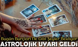 Bugün Burçları Ne Gibi Şeyler Bekliyor; Astrolojik Uyarı Geldi
