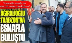 Yavuz Ağıralioğlu Trabzon’da Esnafla Buluştu: “Memleket Nöbet Değişimine Hazırlanıyor”