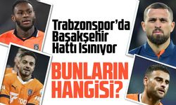 Trabzonspor’da Başakşehir Hattı Isınıyor: Dört İsim Birden Gündemde