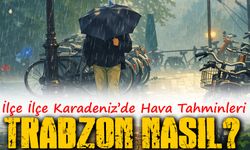 Karadeniz Hava Durumu Bugün Nasıl Olacak? Trabzon Ve İlçe İlçe Karadeniz’de Hava Tahminleri