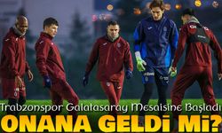 Trabzonspor Galatasaray Mesaisine Başladı: Kadroda Büyük Eksikler Var