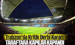 Trabzon’da Kritik Derbi Kararı: Beşiktaş Taraftarına Kapılar Kapanıyor