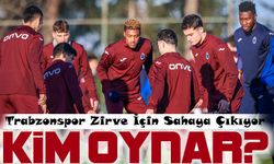Ankara’da Alarm Maçı! Trabzonspor Zirve İçin Sahaya Çıkıyor