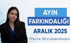 Ayın Farkındalığı Aralık 2025