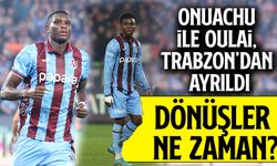 Onuachu ile Oulai, turnuva için Trabzon’dan ayrıldı. Dönüş Tarihleri Belirsiz