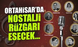 Ortahisar'da Nostalji Rüzgarları Başlıyor! Dördüncü Kez Esecek
