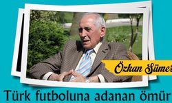 Trabzonspor ve Türk futboluna adanan ömür: Özkan Sümer