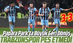 Papara Park’ta Büyük Geri Dönüş: Trabzonspor Derbide Pes Etmedi