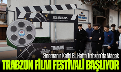 Trabzon Film Festivali Başlıyor: Sinemanın Kalbi Bu Hafta Trabzon’da Atacak