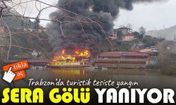 Trabzon’da turistik tesiste yangın: Sera Gölü’nde panik anları