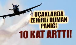 Uçaklarda Zehirli Duman Paniği! 10 Yılda 10 Kat Arttı...