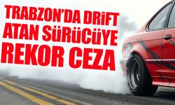 Trabzon Düzköy’de Drift Atan Sürücüye 58 Bin Lira Ceza ve Ehliyetine El Konuldu