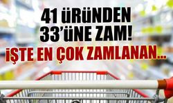 41 Üründen 33'üne Zam! İşte En Çok Zamlanan Ürünler