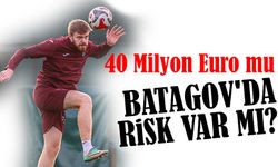 İngiliz Basını Batagov’u Masaya Yatırdı: 40 Milyon Euro mu, Premier Lig Riski mi?