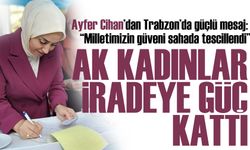 Ayfer Cihan’dan Trabzon’da güçlü mesaj: “Milletimizin güveni sahada tescillendi”