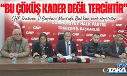 CHP Trabzon İl Başkanı Mustafa Bak’tan sert eleştiriler: “Bu çöküş kader değil, tercihtir”