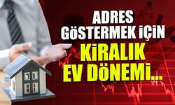 Adres Göstermek için Kiralık Ev Dönemi! Kira Krizinde Yeni Dönem