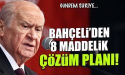 Bahçeli'den Suriye'de 8 Maddelik Çözüm Planı