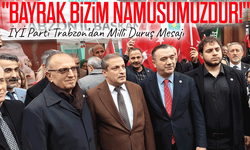 İYİ Parti Trabzon’dan Bayrak Tepkisi: “Bayrak Bizim Namusumuzdur!”