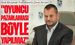 Fazla Konuşmak Trabzonspor’a Zarar Veriyor: "Oyuncu Pazarlaması Böyle Yapılmaz"