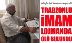 Trabzonlu imam cami lojmanında ölü bulundu: Olayla ilgili inceleme başlatıldı