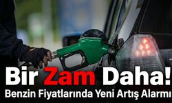 Benzin Fiyatlarında Yeni Artış Alarmı: Litre Fiyatına 1,11 TL Zam Geliyor