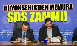 Büyükşehir'den Memura SDS Zammı! İmzalar Atıldı...