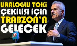 TOKİ kura çekimi Trabzon’da yapılacak: Ulaştırma Bakanı Uraloğlu Trabzon’a Geliyor