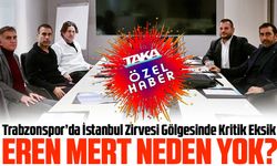 Trabzonspor’da İstanbul Zirvesi Gölgesinde Kritik Eksik