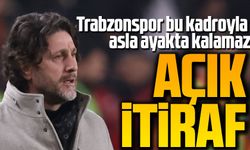 Fatih Tekke’den açık itiraf: Trabzonspor bu kadroyla ayakta kalamaz
