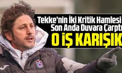 Fatih Tekke’nin İki Kritik Hamlesi Son Anda Duvara Çarptı