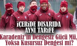Trabzonspor’un 18 Haftalık Bilançosu Karadeniz’in Dengesiz Gücü Mü, Yoksa Kusursuz Dengesi mi?
