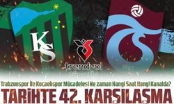 Trabzonspor İle Kocaelispor Mücadelesi Ne zaman Hangi Saat Hangi Kanalda?