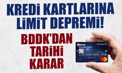 Kredi Kartı Limitleri Değişti! BDDK’dan Tarihi Karar